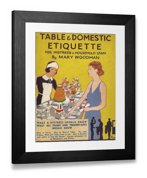 Framed Print : Table and Domestic Etiquette 1920s UK mcitnt servants domestic good manners maids Framed Print : Table and Domestic Etiquette 1920s UK mcitnt servants domestic good manners maids