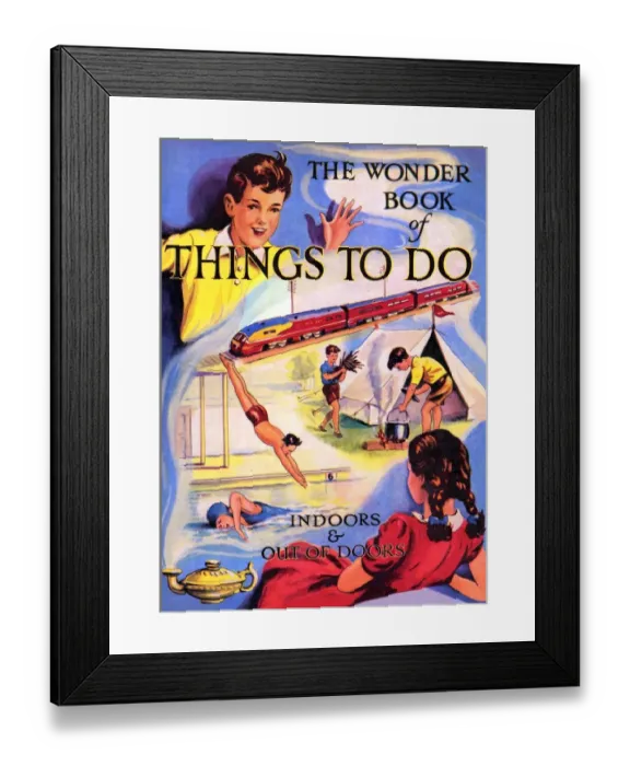 Framed Print : The Wonder Book of Things to Do 1957 1950s UK childrens illustrations childrens Framed Print : The Wonder Book of Things to Do 1957 1950s UK childrens illustrations childrens