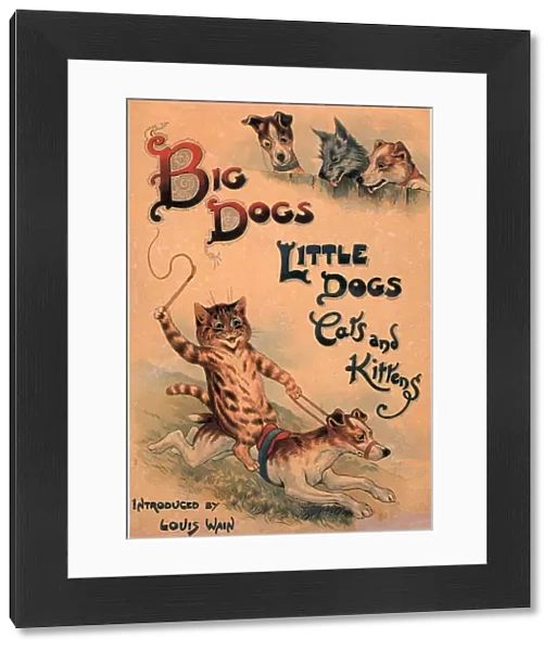 Big Dogs Little Dogs Cats and Kittens 1910s UK cats dogs illustrations