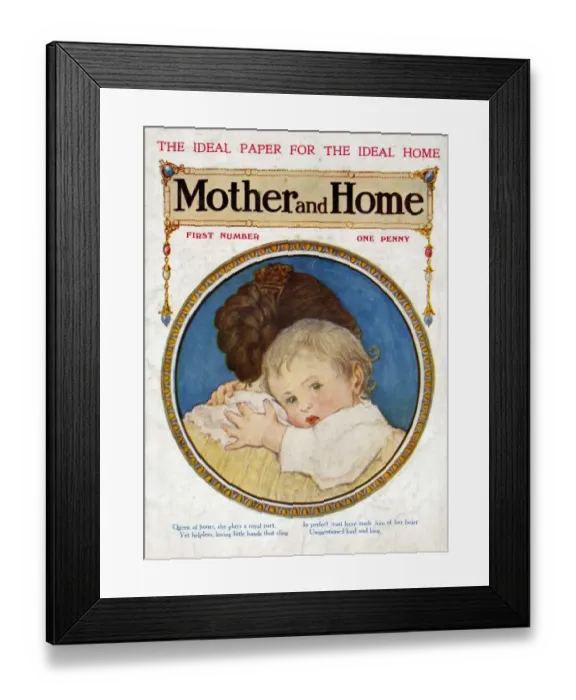 Framed Print : Mother and Home 1909 1900s UK mothers babies first issue magazines baby Framed Print : Mother and Home 1909 1900s UK mothers babies first issue magazines baby