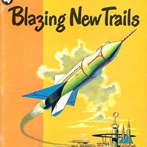 Blazing New Trails 1950s USA rklf Bobbs-Merrill Company spaceships space ships rockets